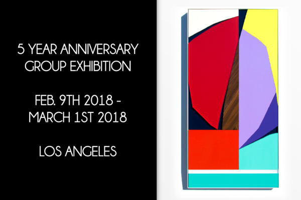 “FIVE YEAR ANNIVERSARY” Group Show