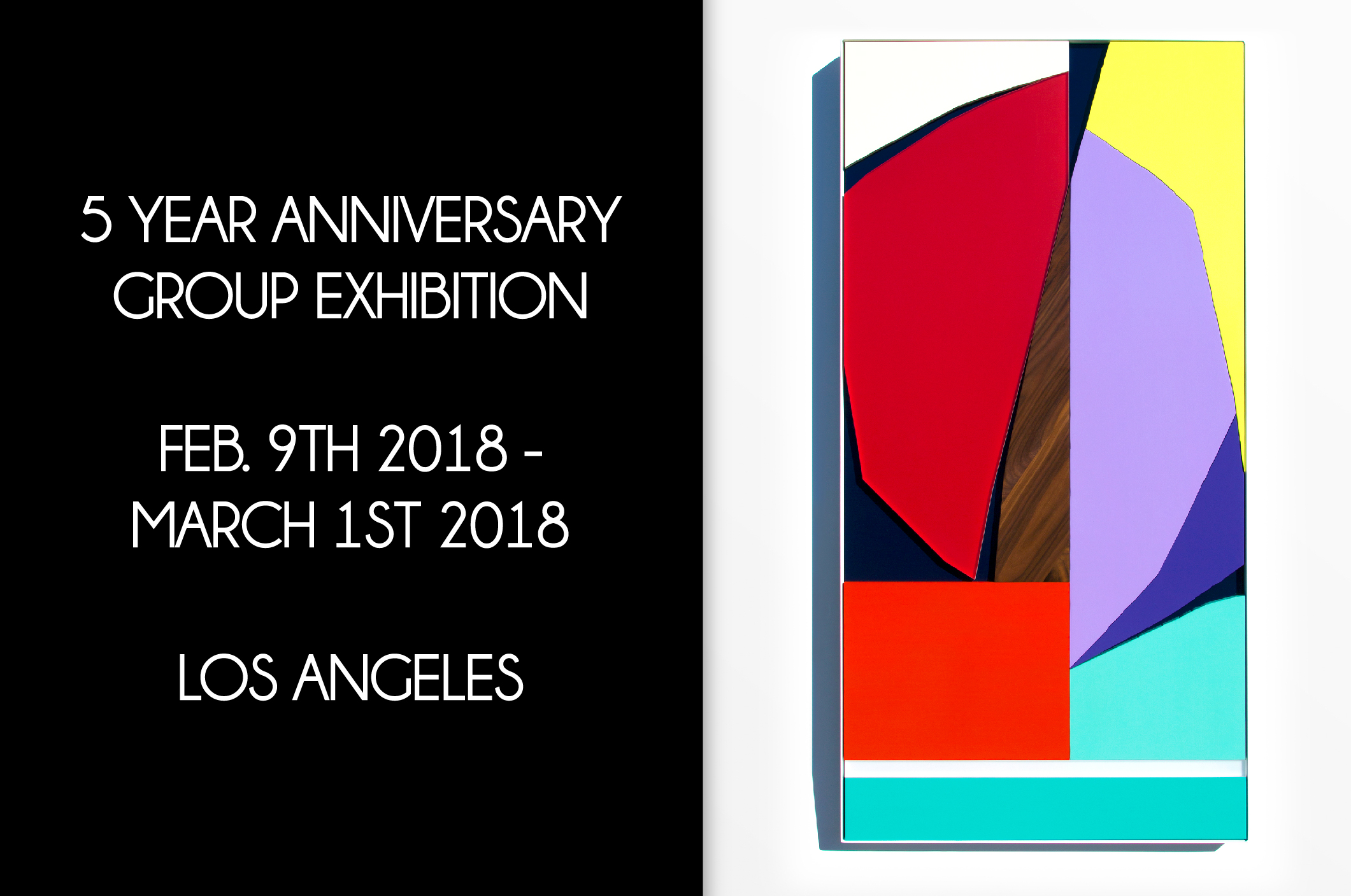 “FIVE YEAR ANNIVERSARY” Group Show